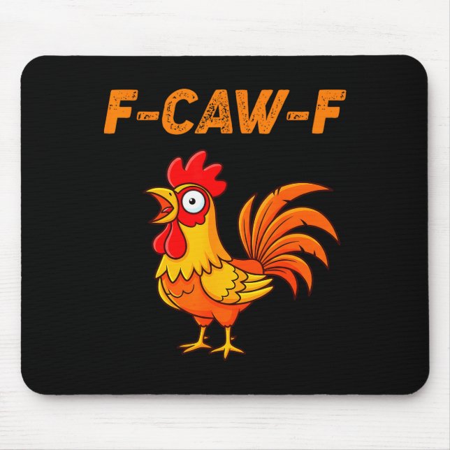 F-caw-f Funny Chicken Humor Quote Rooster Meme  Mousepad (Vorne)