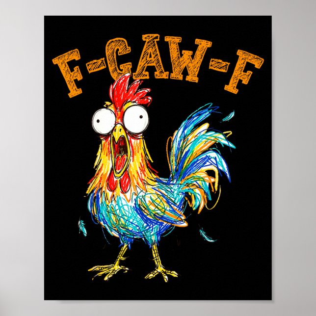 F-caw-f Funny Chicken Humor Quote Rooster Meme  Poster (Vorne)