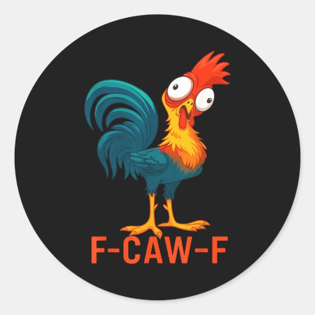 F-caw-f Funny Chicken Humor Quote Rooster Meme  Runder Aufkleber (Vorderseite)