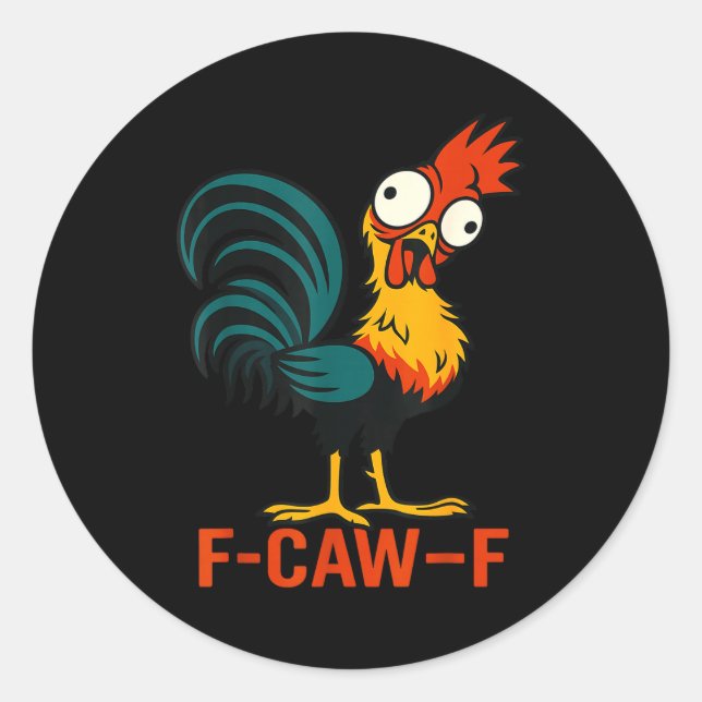 F-caw-f Funny Chicken Humor Quote Rooster Meme  Runder Aufkleber (Vorderseite)