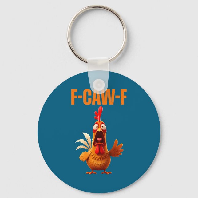 F-caw-f Funny Chicken Humor Quote Rooster Meme  Schlüsselanhänger (Vorderseite)