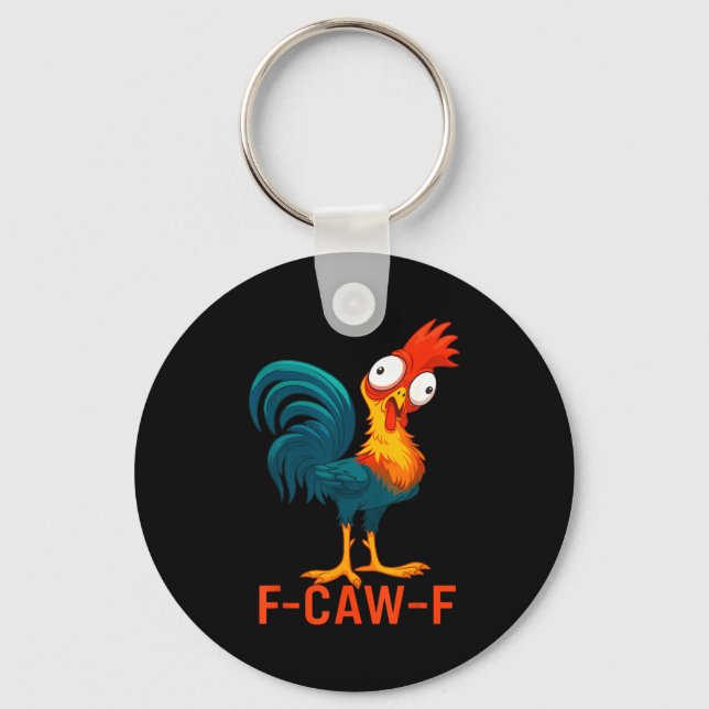 F-caw-f Funny Chicken Humor Quote Rooster Meme  Schlüsselanhänger (Vorderseite)