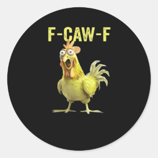 F Caw F Funny Chicken Humor Quote Vintage Style Runder Aufkleber