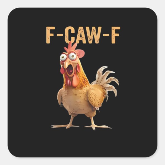 F Caw F Funny Chicken Humor Rooster Meme Classic Quadratischer Aufkleber (Vorderseite)