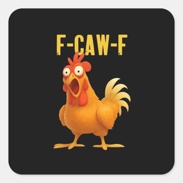 F Caw F Funny Chicken Meme Trendy Modern Style Quadratischer Aufkleber (Vorderseite)