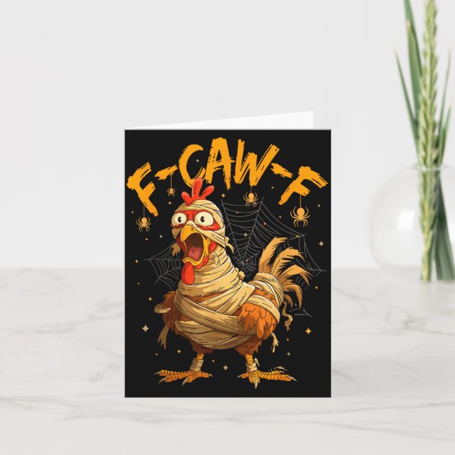 F-caw-f Funny Chicken Mummy Halloween Humor F-caw- Karte (Vorderseite)