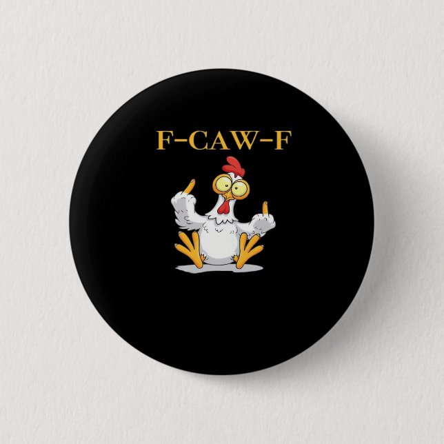F-Caw-F Funny Chicken Retro Classic Button (Vorderseite)