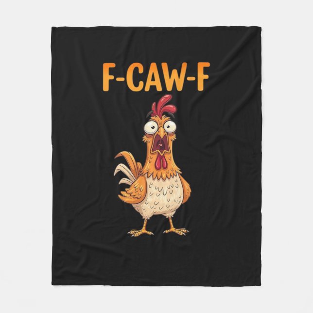 F-Caw-F Funny Chicken Saying Rooster Meme Sarcasti Fleecedecke (Vorderseite)