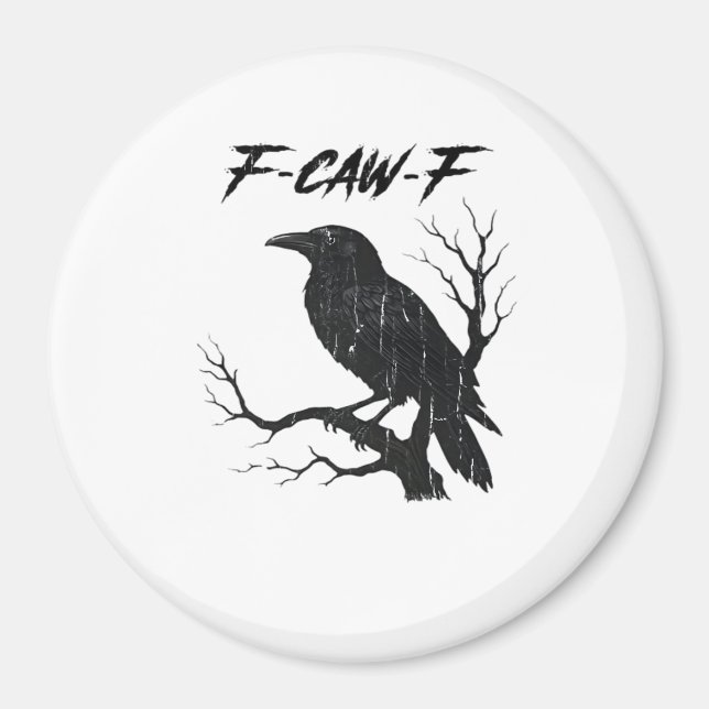 F-Caw-F Funny Crow Magnet (Vorne)