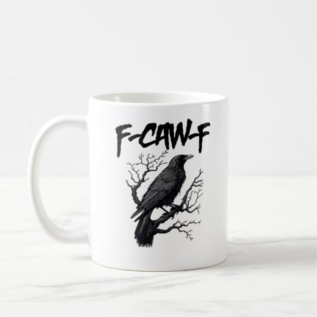 F Caw F Funny Crow Support Your Murder Graphic Kaffeetasse (Links)