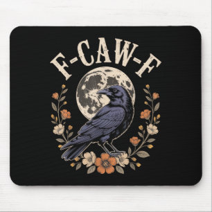 F-caw-f Funny Crows Night Bird Liebhaber Halloween Mousepad