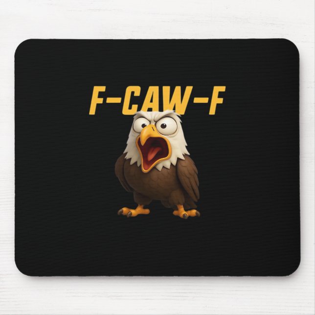 F-Caw-F Funny F-Caw-F Gear Creative Style Mousepad (Vorne)