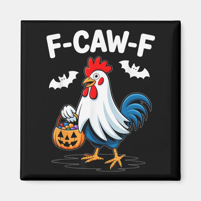 F-caw-f Funny Quote Rooster Meme Chicken Ghost Hal Magnet (Vorne)