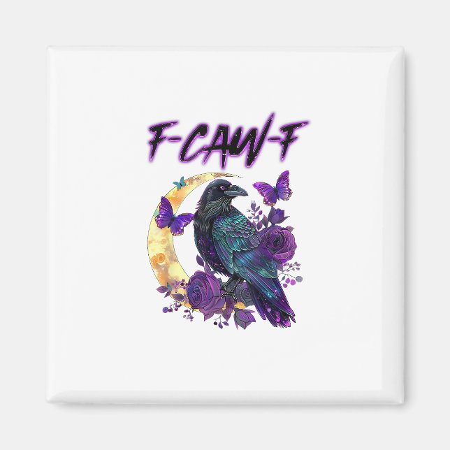 F-Caw-F Funny Raven Crow Spooky Season Halloween C Magnet (Vorne)