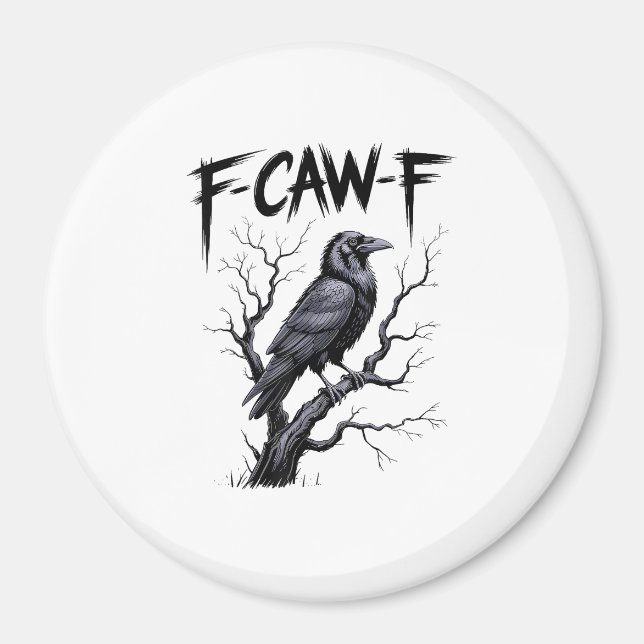 F-Caw-F Funny Raven Crow Spooky Season Halloween V Magnet (Vorne)