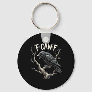 F-caw-f Funny Raven Crow Vintag Gothic Bird Pun Schlüsselanhänger
