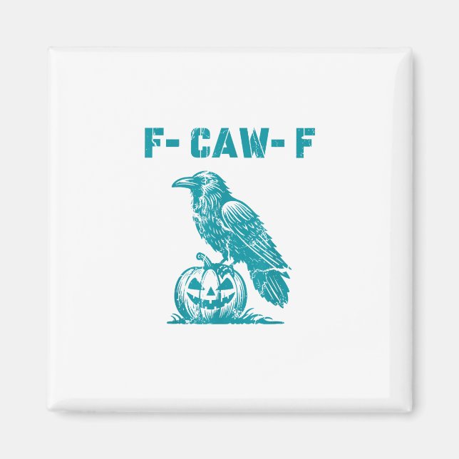 F-Caw-F Funny Raven Gothic Crow Retro Classic Magnet (Vorne)
