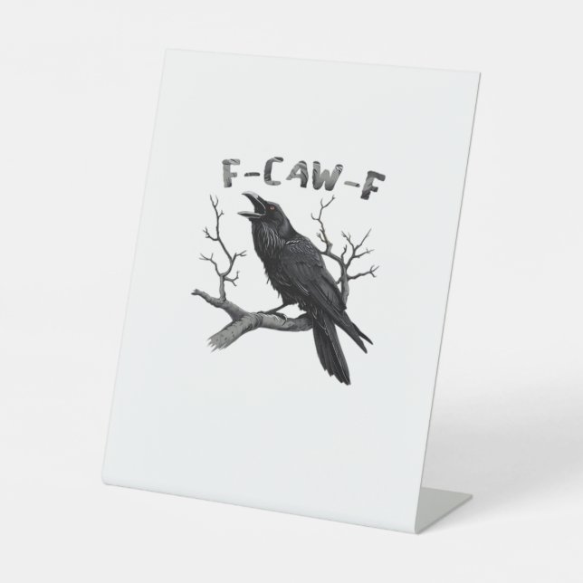 F-Caw-F Funny Raven Pun Gothic Crow Humor Aestheti Sockelschild (Vorderseite)