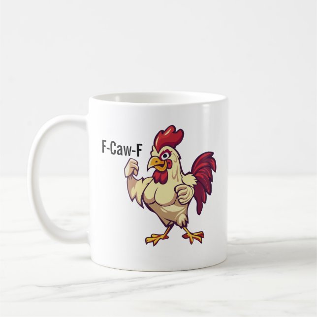 F-Caw-F Funny Rooster Flex Your Feathers Mug Kaffeetasse (Links)