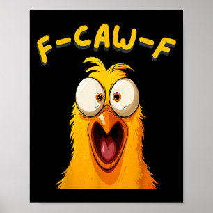 F-caw-f Funny Rooster Hühnerfarm Fcawf Tierart Poster