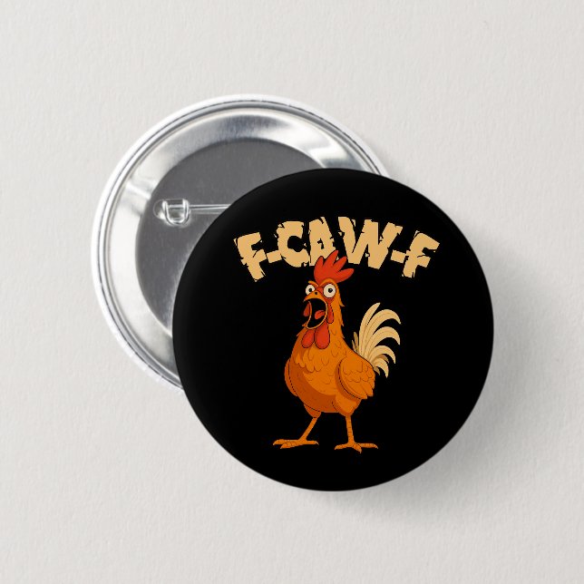 F-CAW-F! Funny Shocked Rooster Chicken Button (Vorne & Hinten)