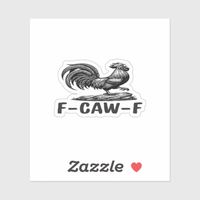 F-Caw-F Funny Wordplay Quote Sticker (Blatt)