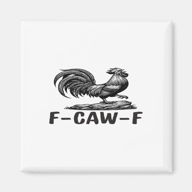 F-Caw-F Funny Wordplay Quote Sticker Magnet (Vorne)