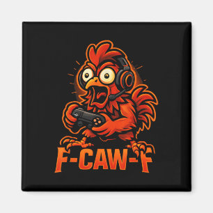 F-caw-f Gamer - Lustiger Hühner Hahn Gaming  Magnet