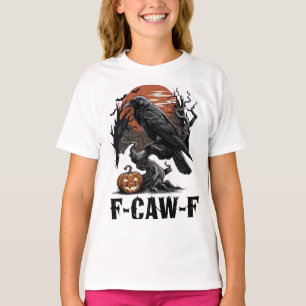 F-Caw-F Grafik für Halloween Art und Crow Lover T-Shirt