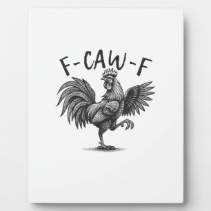 F Caw F Hahn, F-Caw-F Lustiger Hühnerhumor Cool Fotoplatte