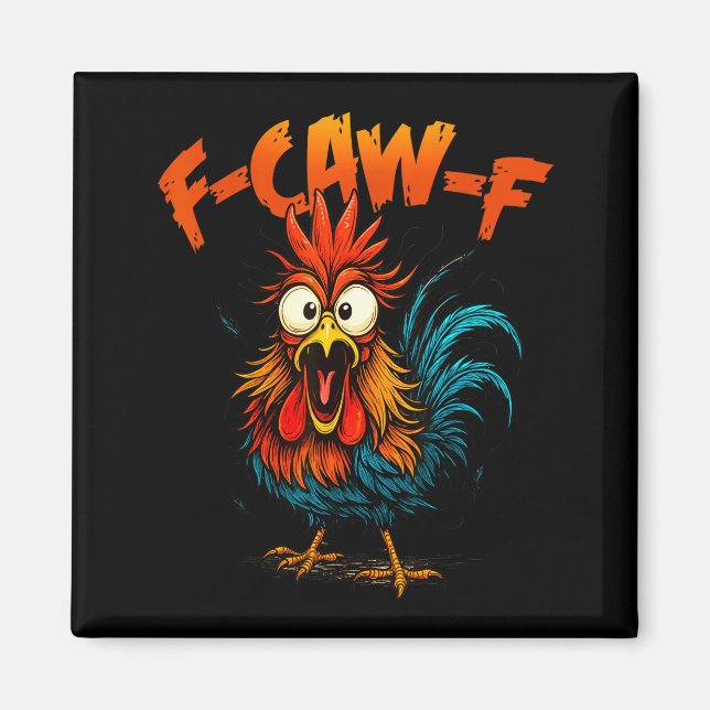 F Caw F Hahn Lustiger Krähe Fcawf Hühnerflüsterer Magnet (Vorne)