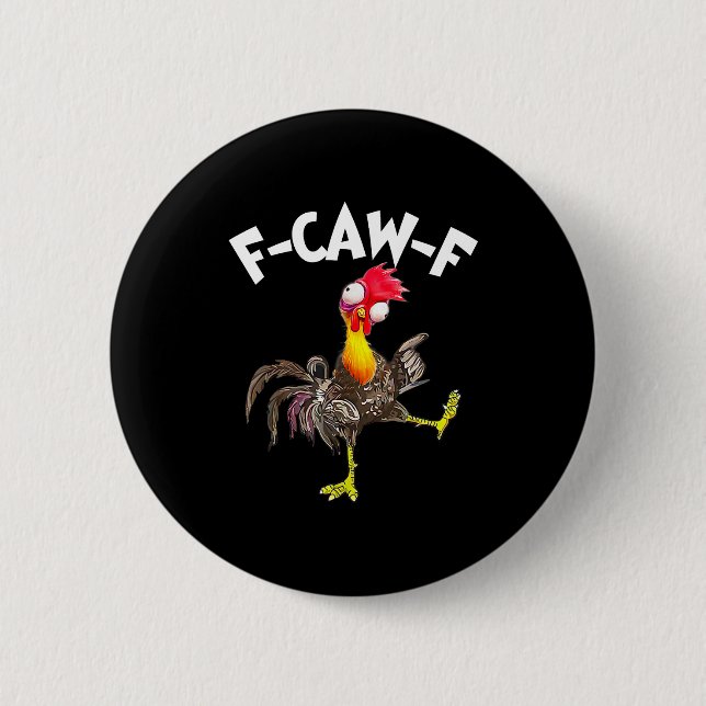 F-caw-f Hahn Lustiger Vogel Fcaw-f Hühnerflüsterer Button (Vorderseite)