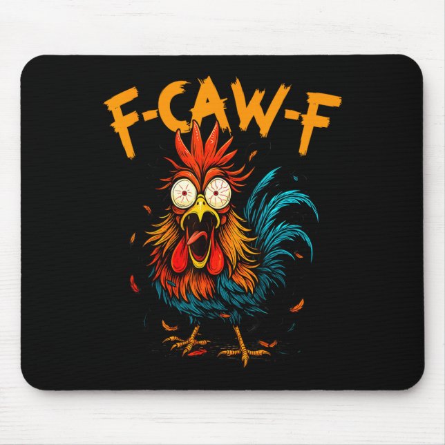 F Caw F Hahn Lustiger Vogel Fcawf Huhn Kaffee  Mousepad (Vorne)