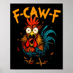 F Caw F Hahn Lustiger Vogel Fcawf Huhn Kaffee Poster