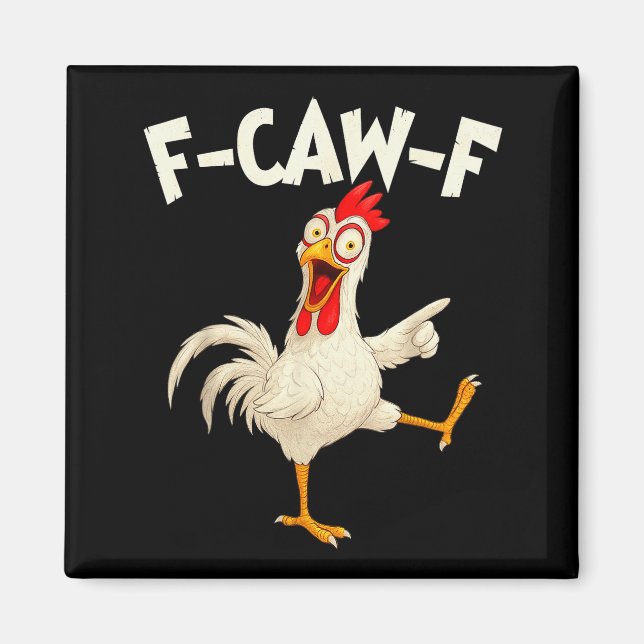 F Caw F Hahn Lustiger Vogel Fcawf Hühnerflüsterer Magnet (Vorne)