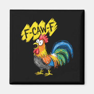 F Caw F Hahn Lustiger Vogel Fcawf Hühnerflüsterer Magnet