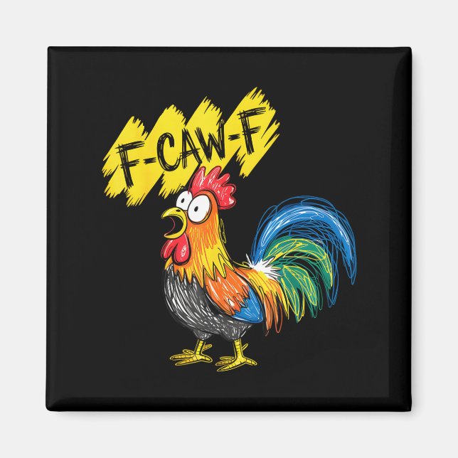 F Caw F Hahn Lustiger Vogel Fcawf Hühnerflüsterer Magnet (Vorne)