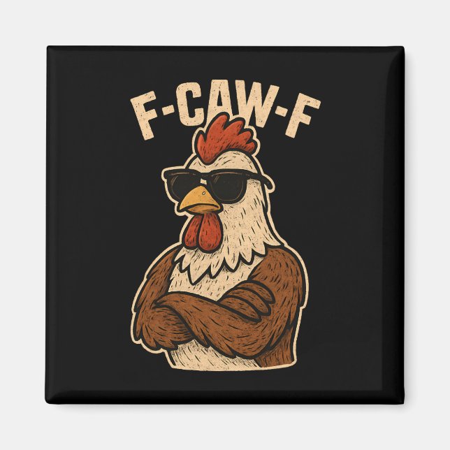 F Caw F Hahn Lustiger Vogel Fcawf Hühnerflüsterer Magnet (Vorne)