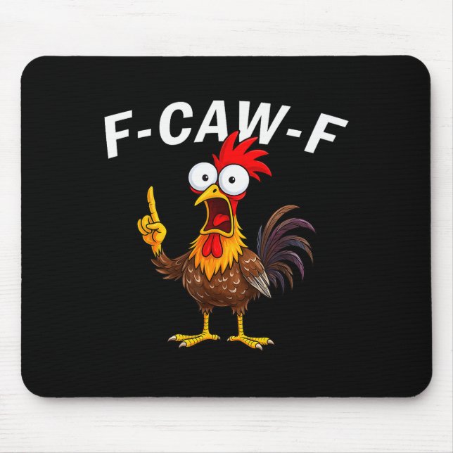 F Caw F Hahn Lustiger Vogel Fcawf Hühnerflüsterer Mousepad (Vorne)