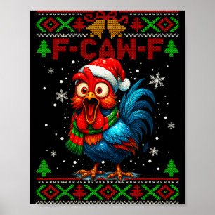 F Caw F Hahn Lustiger Vogel Fcawf Hühnerflüsterer Poster