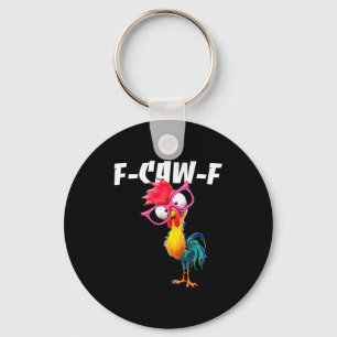 F Caw F Hahn Lustiger Vogel Fcawf Hühnerflüsterer Schlüsselanhänger
