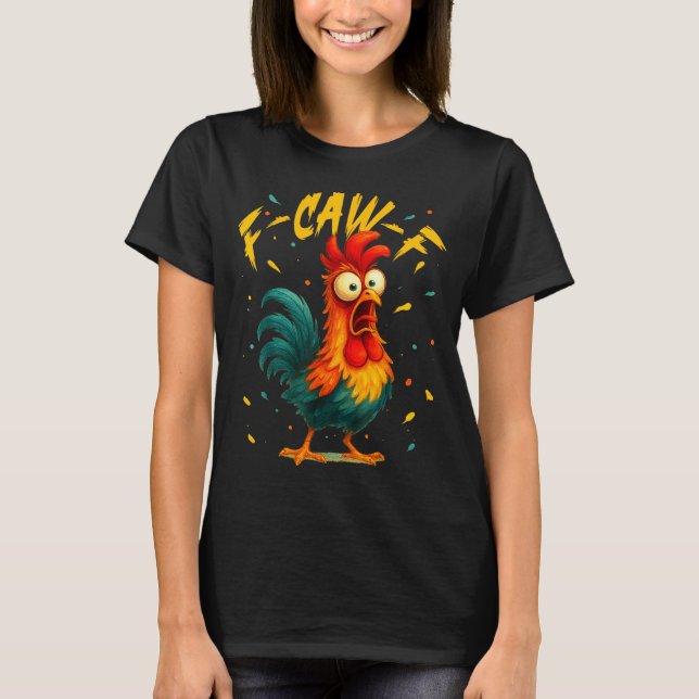 F Caw F Hahn Lustiger Vogel Hühnerflüsterer Fawk  T-Shirt (Vorderseite)