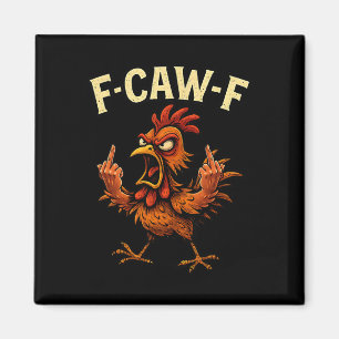F-caw-f Hahn Meme Fcawf Lustiger Hühnerhumor Scher Magnet