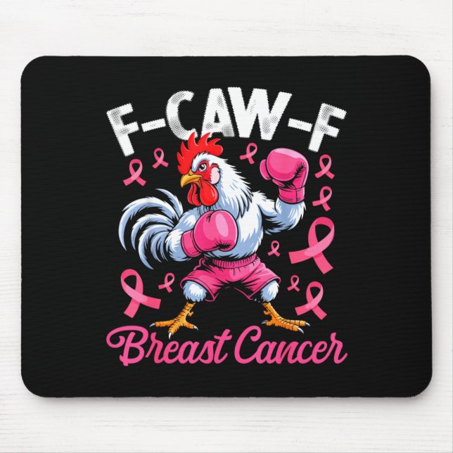 F Caw F Hahn Meme Hühner Humor Brustkrebs A Mousepad (Vorne)