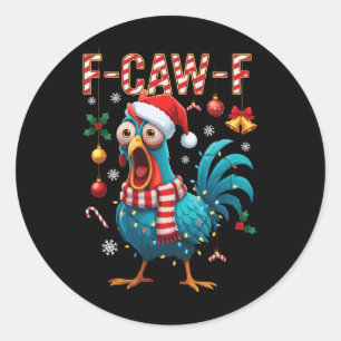F-caw-f Hahn Meme Lustig Huhn Fcawk Weihnachten Runder Aufkleber
