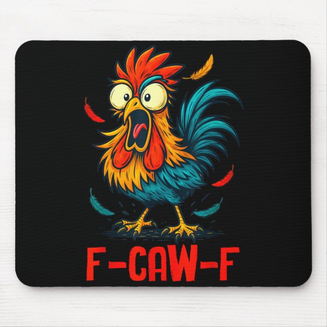 F-caw-f Hahn Meme Lustiger Hühnerhumor Scherz Fcaw Mousepad (Vorne)