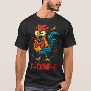 F-caw-f Hahn Meme Lustiger Hühnerhumor Scherz Fcaw T-Shirt