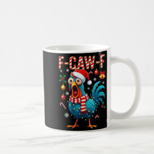 F-caw-f Hahn Meme Lustiges Huhn Fcawk Weihnachten Kaffeetasse