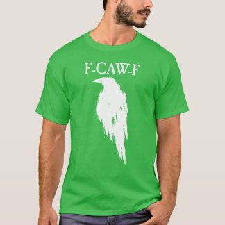 F Caw F Halloween-Kostüm T-Shirt