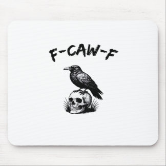 F Caw F Halloween Raven Skull Gothic Humor Design Mousepad